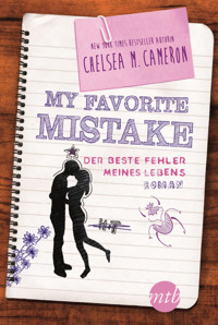 My Favorite Mistake - Der beste Fehler meines Lebens - Chelsea M. Cameron - E-Book