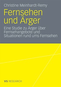 Fernsehen und Ärger - Christine Meinhardt-Remy - E-Book