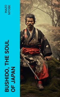 Bushido, the Soul of Japan - Inazo Nitobe - E-Book