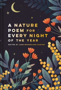 A Nature Poem for Every Night of the Year - Jane McMorland Hunter - E-Book