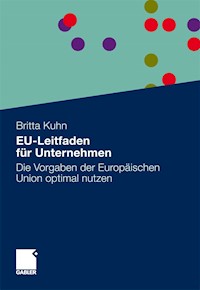 EU-Leitfaden für Unternehmen - Britta Kuhn - E-Book
