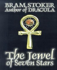 The Jewel of Seven Stars - Bram Stoker - E-Book