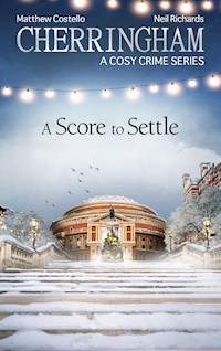 Cherringham - A Score to Settle - Matthew Costello - E-Book