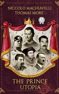The Prince & Utopia - Niccolò Machiavelli - E-Book