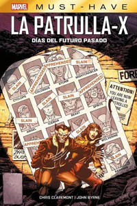 Marvel Must Have. La Patrulla-X. Días del futuro pasado - Chris Claremont - E-Book