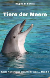 Tiere der Meere - Regina Schulz - E-Book