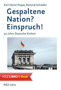 Gespaltene Nation? Einspruch! - Karl-Heinz Paqué - E-Book