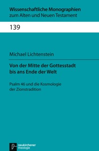 Von der Mitte der Gottesstadt bis ans Ende der Welt - Michael Lichtenstein - E-Book