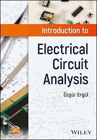 Introduction to Electrical Circuit Analysis - Ozgur Ergul - E-Book