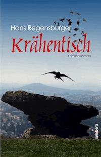Krähentisch - Hans Regensburger - E-Book