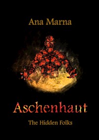 Aschenhaut - Ana Marna - E-Book