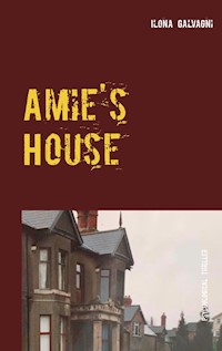 Amie's House - Ilona Galvagni - E-Book