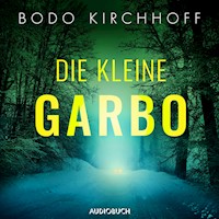 Die kleine Garbo - Bodo Kirchhoff - Hörbuch