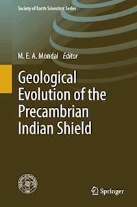 Geological Evolution of the Precambrian Indian Shield -  - E-Book