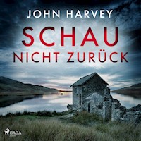 Schau nicht zurück - John Harvey - Hörbuch