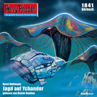 Perry Rhodan 1841: Jagd auf Yachandor - Horst Hoffmann - Hörbuch