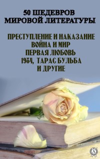 50 шедевров  мировой литературы - Федор Достоевский - E-Book