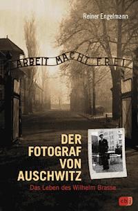 Der Fotograf von Auschwitz - Reiner Engelmann - E-Book