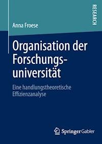 Organisation der Forschungsuniversität - Anna Froese - E-Book