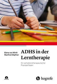 ADHS in der Lerntherapie - Elena von Wirth - E-Book