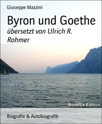 Byron und Goethe - Giuseppe Mazzini - E-Book