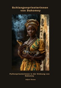 Schlangenpriesterinnen von Dahomey - Adjovi Sossa - E-Book