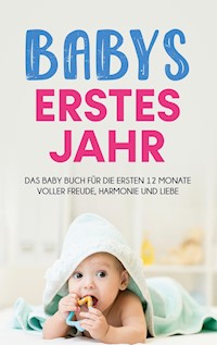Babys erstes Jahr - Anne Döring - E-Book