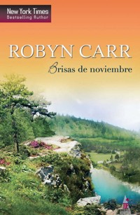 Brisas de noviembre - Robyn Carr - E-Book