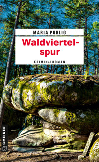 Waldviertelspur - Maria Publig - E-Book
