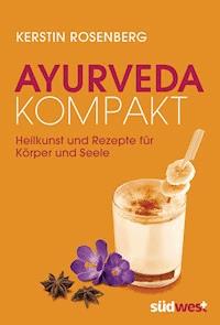 Ayurveda kompakt - Kerstin Rosenberg - E-Book