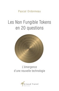 Les non fungible tokens en 20 questions - Pascal Ordonneau - E-Book