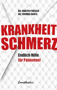 Krankheit Schmerz - Thomas Hartl - E-Book