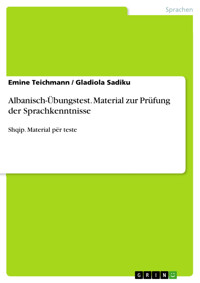 Albanisch-Übungstest. Material zur Prüfung der Sprachkenntnisse - Emine Teichmann - E-Book