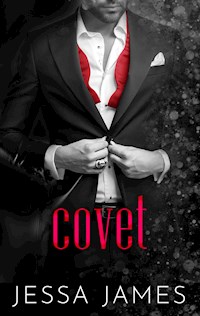 Covet - Jessa James - E-Book