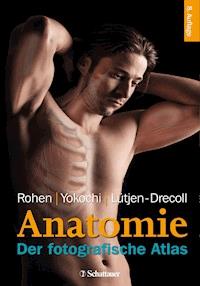 Anatomie des Menschen - Johannes W. Rohen - E-Book