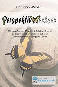 PERSPEKTIVWECHSEL - Christian Weber - E-Book