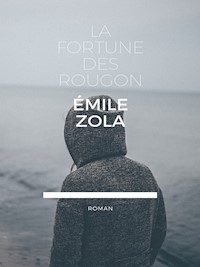 La Fortine des Rougon - Émile Zola - E-Book