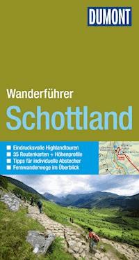 DuMont Wanderführer Schottland - Matthias Eickhoff - E-Book