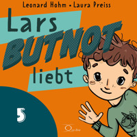 Lars BUTNOT liebt - Leonard Hohm - Hörbuch