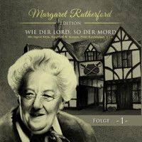 Margaret Rutherford, Folge 1: Wie der Lord, so der Mord - Ascan von Bargen - Hörbuch