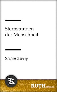Sternstunden der Menschheit - Zweig Stefan - E-Book + Hörbuch