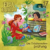 Elea Eluanda, Folge 17: Die Tröstereulenprüfung - Elfie Donnelly - Hörbuch