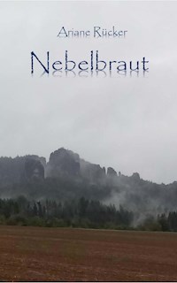 Nebelbraut - Ariane Rücker - E-Book