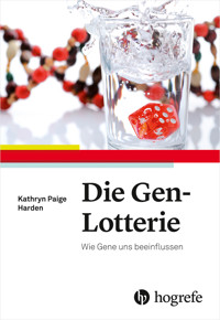 Die Gen-Lotterie - Kathryn Paige Harden - E-Book