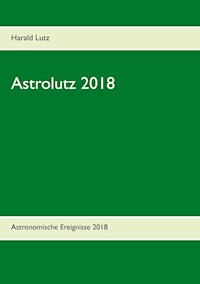 Astrolutz 2018 - Harald Lutz - E-Book