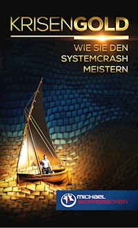 Krisengold - Michael Jagersbacher - E-Book