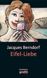 Eifel-Liebe - Jacques Berndorf - E-Book