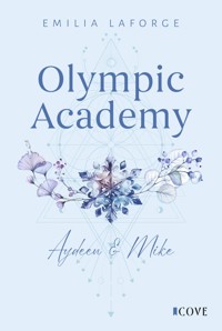 Olympic Academy 3: Aydeen & Mike - Emilia Laforge - E-Book
