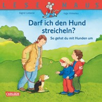 LESEMAUS: Darf ich den Hund streicheln? - So gehst du mit Hunden um - Inga Vinkelau - E-Book