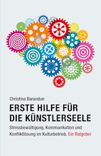 Erste Hilfe für die Künstlerseele - Christina Barandun - E-Book